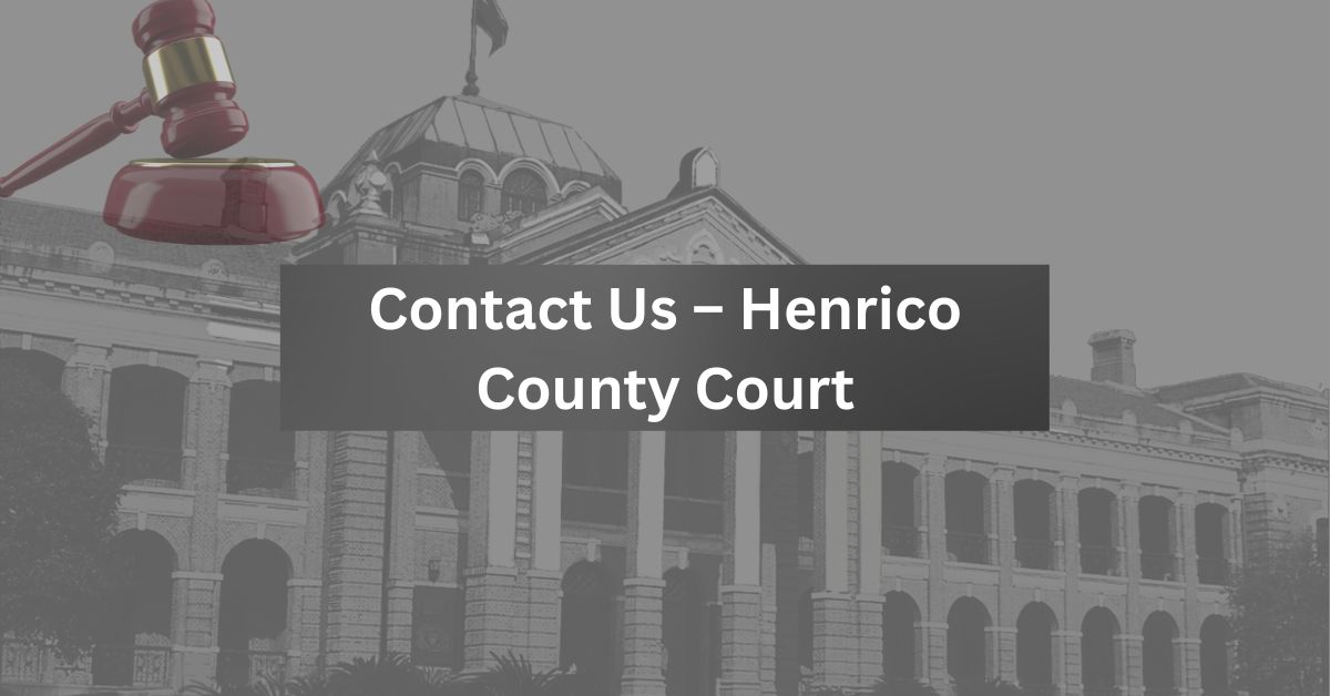 Contact-Us-–-Henrico-County-Court